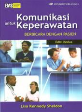 Komunikasi untuk Keperawatan: Berbicara dengan Pasien (Edisi 2)